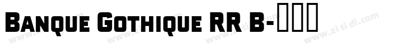 Banque Gothique RR B字体转换